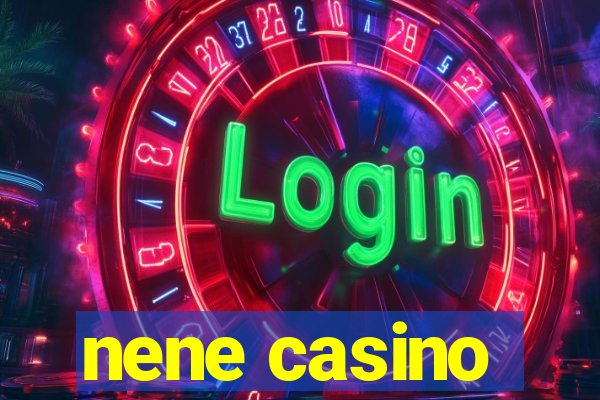 nene casino